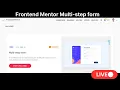 Live Coding Solving Frontend Mentor s Multi-Step Form React js Tailwind CSS
