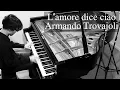 Download Lagu L'amore dice ciao (Slow Take) - Piano Solo【Sheet Music】
