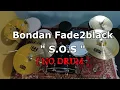 Lagu Bondan \u0026 Fade2black - S.O.S (NO SOUND DRUM)