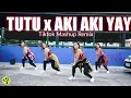Download Lagu TUTU x AKI AKI YAY / Tiktok Mashup Remix /  Zumba / Dance Fitness / Dj Rowel