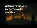 Download Lagu Nuclear Apocalypse Radio | News | Apocalypse Radio  | End Times | WW3