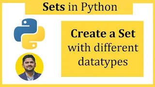 Create a set with different datatypes in Python Python Tutorial for Beginners