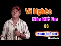 Download Lagu Nhạc Chế Đời l Vì Nghèo Nên Mất Em 6 - Minh Chiến l Ai Ngờ Bây Giờ Đôi Mình Lìa Xa l Danh Tuấn Trung