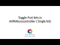 Toggle individual port bits in AVR Microcontroller - Program