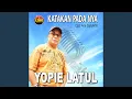 Download Lagu KATAKAN PADANYA