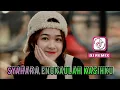 Download Lagu DJ SYAHARA ENGKAULAH GADIS PUJAAN - DJ JEDAG JEDUG REMIX FULL BASS