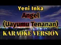 Download Lagu Yeni Inka - Angel Karaoke