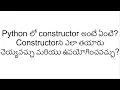 Python Tutorial in Telugu Tankala Telugu Constructor