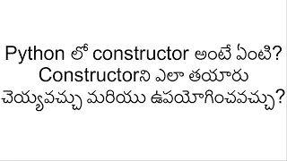 Python Tutorial in Telugu Tankala Telugu Constructor