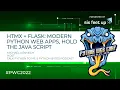 HTMX Flask Modern Python Web Apps Hold the JavaScript by Michael Kennedy