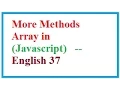 More methods in Array in Javascript -