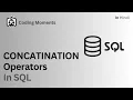 CONCATINATION OPERATOR AND CONCAT FUNCTION IN SQL SQL LECTURE FOR BEGINNERS