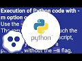 Execution of Python code with - m option or not