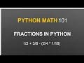 Python Math 01 Using Fractions in Python