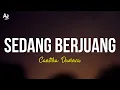 Download Lagu Sedang Berjuang - Cantika Davinca(LIRIK)