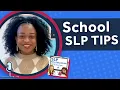 School Speech Therapy Tips SLP Full Disclosure EP 32