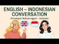 English - Indonesian Conversation Percakapan Bahasa Inggris