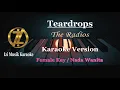 Download Lagu 𝗧𝗘𝗔𝗥𝗗𝗥𝗢𝗣𝗦 [𝗧𝗵𝗲 𝗥𝗮𝗱𝗶𝗼𝘀] 𝗞𝗮𝗿𝗮𝗼𝗸𝗲 𝗡𝗮𝗱𝗮 𝗪𝗮𝗻𝗶𝘁𝗮/𝗙𝗲𝗺𝗮𝗹𝗲 𝗞𝗲𝘆 #izimusikproduction