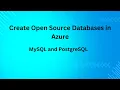 Create Open Source Databases in Azure