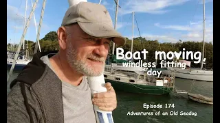 Boat moving, windlass fitting day.