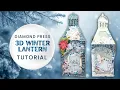 DIAMOND PRESS 3D WINTER LANTERN TUTORIAL