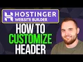 How to Customize the Header Section in Hostinger Website Builder 2025