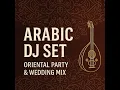 Download Lagu Oriental Arabic Mix 2025 Party, Wedding \u0026 Restaurant DJ Set ميكس عربي شرقي 2025 - للحفلات، الأعراس
