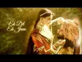 Padmaavat: Ek Dil Ek Jaan Lyrical Video | Deepika Padukone | Shahid Kapoor | Sanjay Leela Bhansali