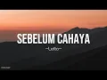 Download Lagu Letto - Sebelum Cahaya Lyrics