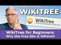 WikiTree for Beginners Why This Free Genealogy Site is Different