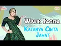 Lagu Wiwik Sagita - Katanya Cinta Jahat (Official Music Video)