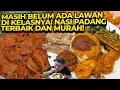 MASIH BELUM ADA LAWAN DI KELASNYA! NASI PADANG TERBAIK DAN MURAH!