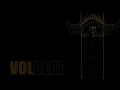 Volbeat - A Warriors Call