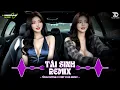 NHẠC NGHE TRÊN XE 🎧TÁI SINH REMIX - MIXSET DEEP HOUSE CHILL 8X9X TOP XU HƯỚNG CỰC SANG