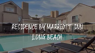 Residence by Marriott Inn Long Beach Review - Long Beach United States of America