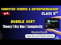 094 Bubble Sort Chapter 3 Class 11th Computer Science and Entrepreneurship