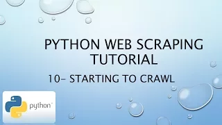 Python Web Scraping Tutorial 10 - Starting to Crawl