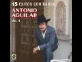 Antonio Aguilar - Lamberto Quintero