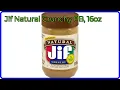 REVIEW 2026 Jif Natural Crunchy PB 16oz ESSENTIAL details