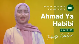 Download AHMAD YA HABIBI - JULIETA CARDOVA (Reggae Sholawat Cover) MP3