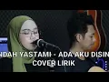 Download Lagu DHYO HAW - Ada Aku Disini  cover indah yastami (Lirik Video)