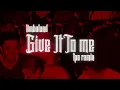 Timbaland - Give It To Me (TPA Remix)