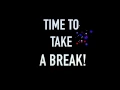 Udacity Take a Break