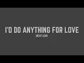 Download Lagu Meat Loaf - I'd Do Anything For Love (But I Won't Do That) (Radio Edit) (Lyrics)