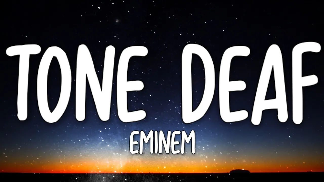 Eminem - Tone Deaf (Lyrics)