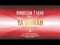 Download Lagu YA UMMAH - UST. AHMAD MUSHOFFA | OFFICIAL MUSIC VIDEO | BINGKISAN 1 ABAD
