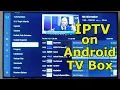 How to Install IPTV Player on Any Android TV Box Easy Setup Guide