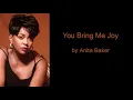 You Bring Me Joy by Anita Baker (Lyrics)