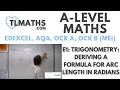 A-Level Maths E1-17 Trigonometry Deriving a Formula for Arc Length in Radians