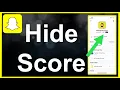 How To Hide My Snapchat Score